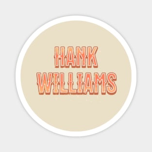 hank will vintage Magnet